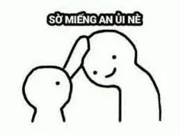meme an ủi 36