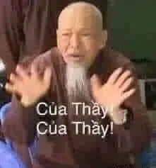 thầy ông nội meme 4