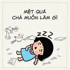 meme mệt mỏi 7