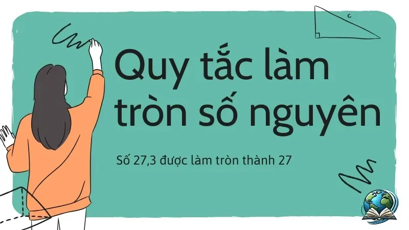 Quy tắc làm tròn số - Làm tròn số như thế nào cho chuẩn? 3