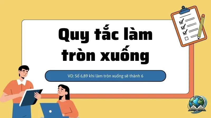 Quy tắc làm tròn số - Làm tròn số như thế nào cho chuẩn? 5