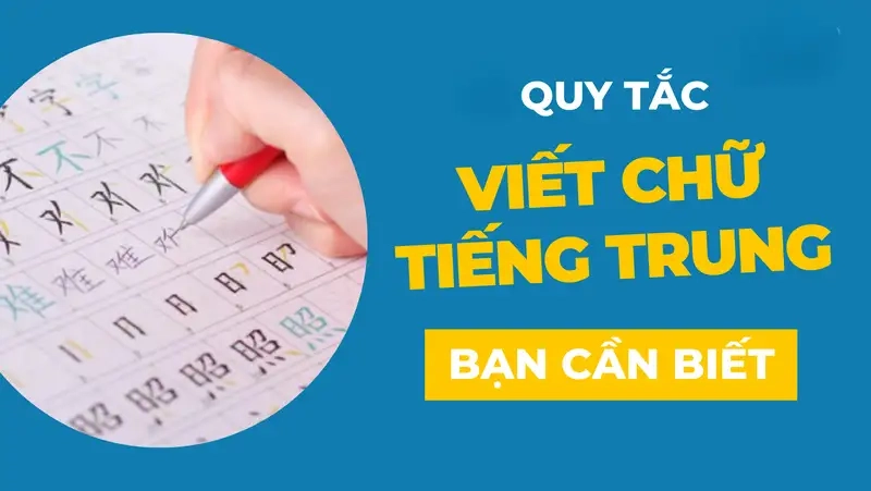 Nguyên tắc cơ bản khi viết chữ Hán