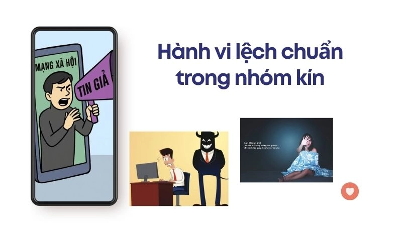 Hành vi lệch chuẩn trong nhóm kín tưởng an toàn, hóa ra tai họa