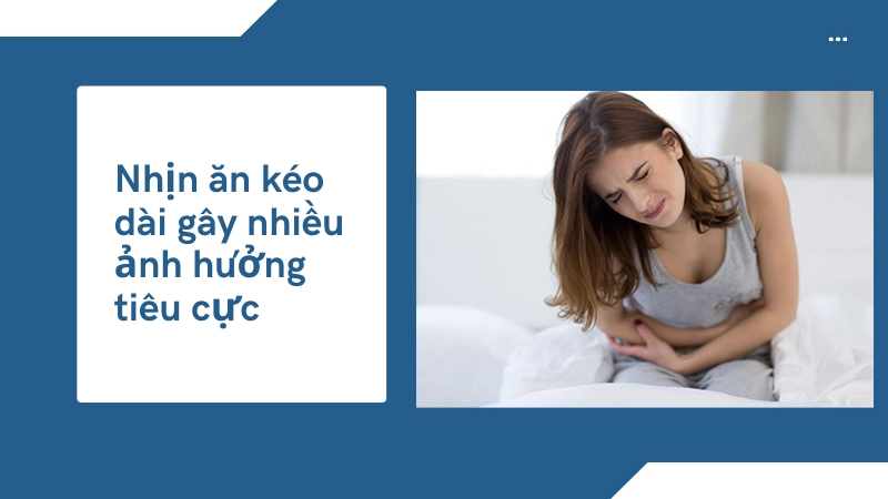 Tác hại nhịn ăn kéo dài đối với cơ thể