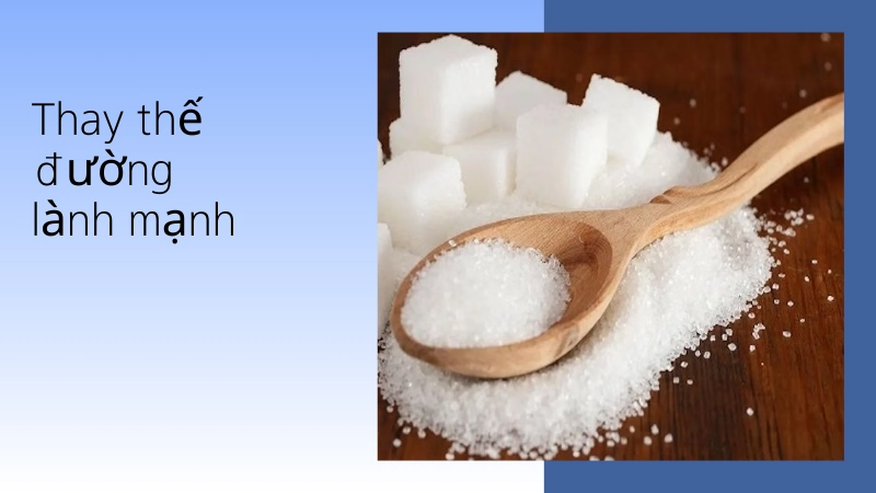 Giải pháp thay thế đường an toàn sức khỏe